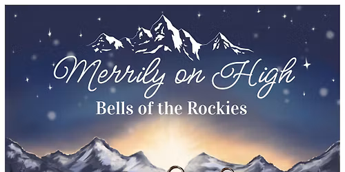 Merrily on High Bells of the Rockies concert