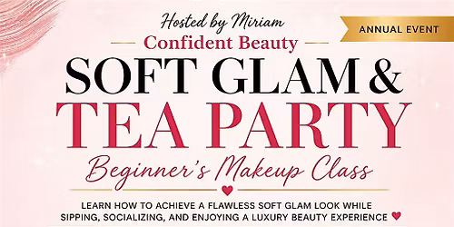Confident beauty soft glam & Tea Party makeup class