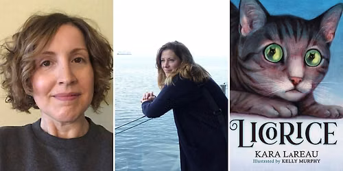 Author Event! Kara LaReau & Kelly Murphy - Licorice