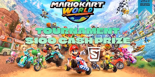 \ud83c\udfc1 Shooters Mario Kart World Tournament \u2013 $100 Cash Prize