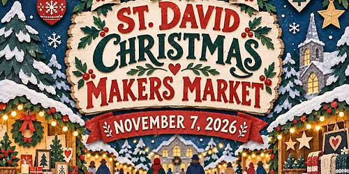 3rd Annual St. David Christmas Makers Market