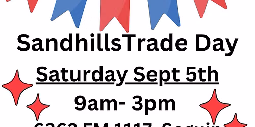 Sandhills Trade Day September Trade Day