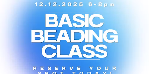 Basic Beading Class