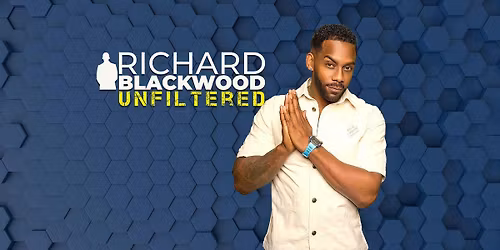 Richard Blackwood : Unfiltered - Leeds