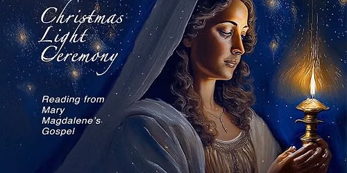 Candle Light Ceremony - Mary Magdalene Reading