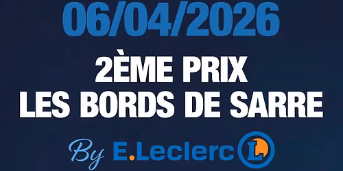 2\u00e8me Prix Les Bords de Sarre
