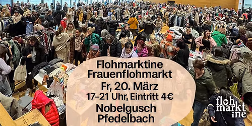Flohmarktine Frauenflohmarkt / Mädchenflohmarkt!😍 Fr, 20. März Nobelgusch Pfedelbach