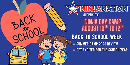 Ninja Camp -Back to School Week