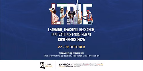 LEARNING, TEACHING, RESEARCH, INNOVATION & ENGAGEMENT CONFERENCE 2025