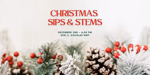 Grinners Christmas Edition: Sips and Stems