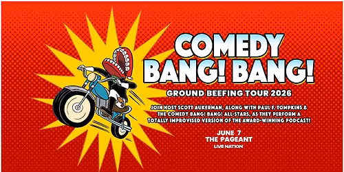 Comedy Bang! Bang! at The Pageant