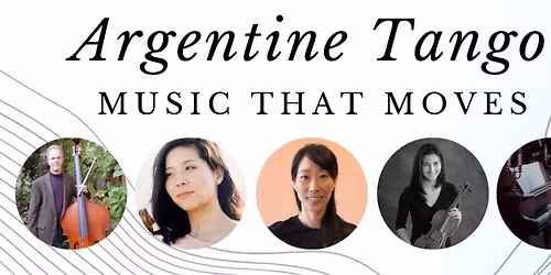 Argentine Tango: Music that Moves, Music in the Afternoon