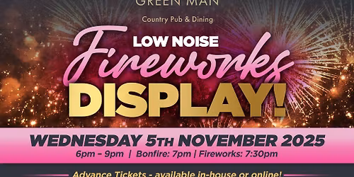 The Green Man Middleton, Low Noise Bonfire Night Spectactular!
