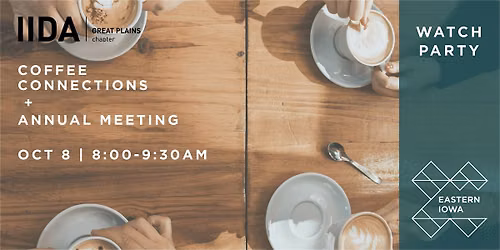 Eastern Iowa CC | Coffee Connections + Annual Meeting Watch Party