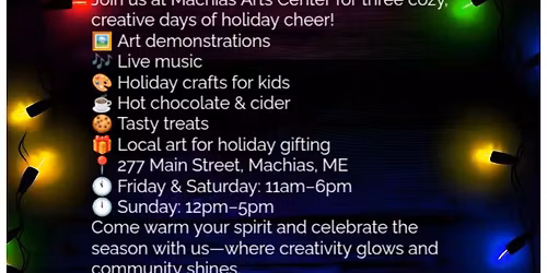 Illuminate the Arts: A Festive Weekend of Art 