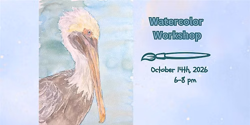 Watercolor Workshop- Pelican