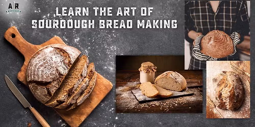 The ARt of Sourdough Workshop at Home Gadgets- Wiregrass