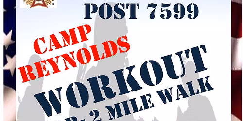 Camp Reynolds Military Workout -or- 2 mile walk