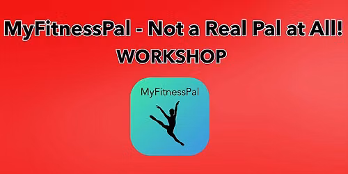 MyFitnessPal - Not a Real Pal at All!