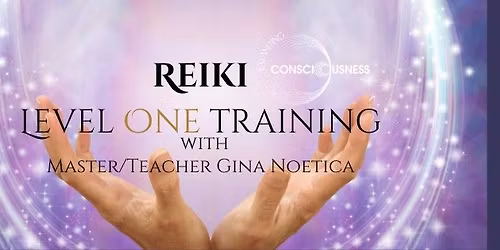 Reiki Level One - Wellington, New Zealand. Dec 13th & 14th, 2025..