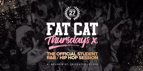 \u2605 FAT CAT THURSDAYS \u2605 Freshers White Party - This Event Will Sell Out!