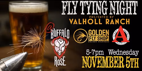 Fly Tying Night with Avery Brewery, The Buffalo Rose, Golden Fly Shop & Valholl Ranch