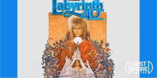 Labyrinth 40th Anniversary at the West Shore Theatre