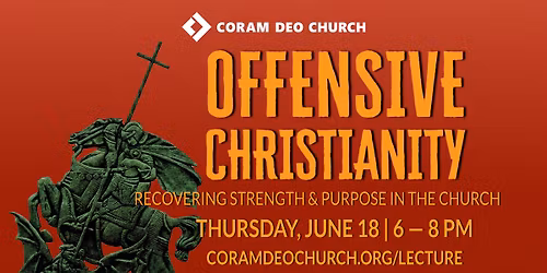 Offensive Christianity: Recovering Strength & Purpose in the Church
