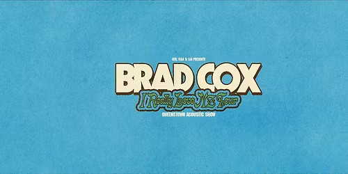 Brad Cox: I Really Love NZ Tour- Acoustic Show [Queenstown]