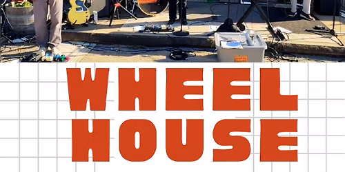 Matinee Show - Wheel House @ Winters' Tavern
