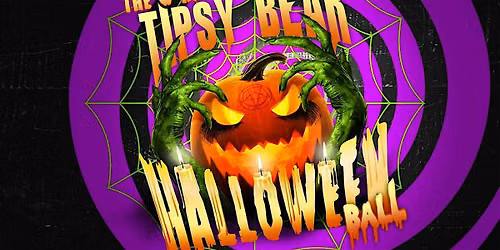 The 7th Annual Tipsy Bear Annual Halloween Ball