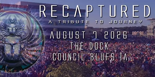 ReCaptured @ The Dock, Council Bluffs, IA - Friday, August 7th