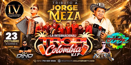 LA TROPI COLOMBIA VIP TRIBUTO A JORGE MEZA +| LA VICTORIA NIght club
