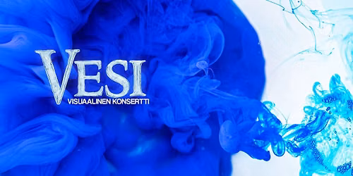Vesi \u2013 visuaalinen konserttiel\u00e4mys | Kangasala-talo