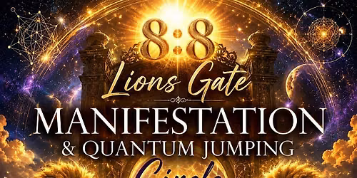 8\/8 Lion\u2019s Gate Manifestation & Quantum Jumping Circle