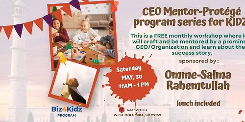 May Biz 4 Kidz CEO Mentorship Workshop