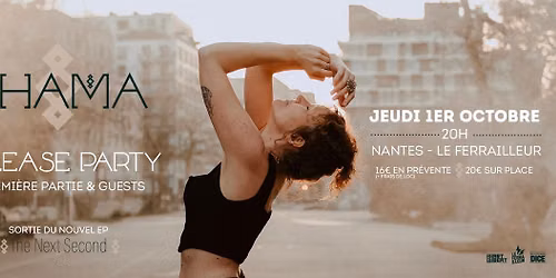 SHAMA \u2022\u2022\u2022 RELEASE PARTY au Ferrailleur \u2022\u2022\u2022 