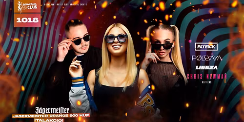 POLEVAYA | PATRICK | LISSZA (1018) Boomerang Music Club