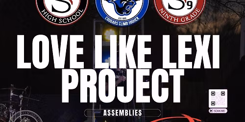 Love Like Lexi Project Parent Assembly - Sparkman Middle\/High School & 9th Grade School (MCSS)