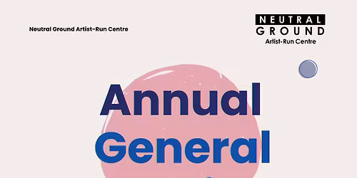 Neutral Ground's 2024-2025 Annual General Meeting