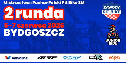 MISTRZOSTWA I PUCHAR POLSKI PIT BIKE SM | 6-7 CZERWCA | RUNDA 2 BYDGOSZCZ
