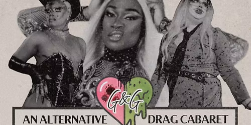 Glam&Grime: Leeds' Cabaret Of Glamorous Filth!