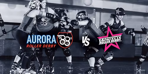 Aurora 88s vs Lafayette Roller Derby