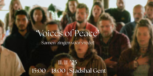 'Voices of Peace' - Samen zingen voor vrede!