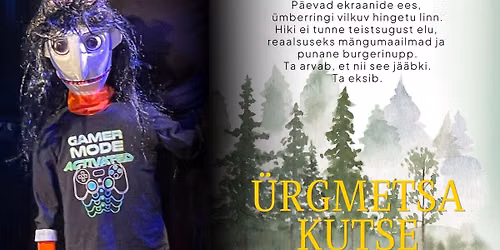 Kogupere visuaal-nukuetendus \u201c\u00dcrgmetsa kutse\u201d