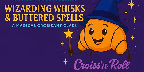 Wizard Whisks and Buttered Spells