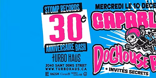 Capable! Doghouse Rose + invit\u00e9s secrets! Stomp Records 30 ans!