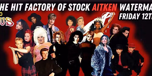 Cheer Up's Hit Factory Of Stock Aitken Waterman Venus 40 Edition at Royal Vauxhall Tavern London