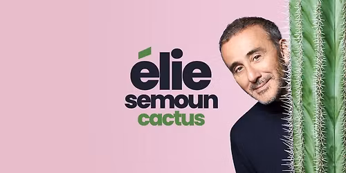 \u00c9lie Semoun \u2022 Kursaal - Besan\u00e7on \u2022 2 avril 2026