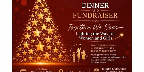 Together We Soar: Annual Christmas Dinner andFundraiser